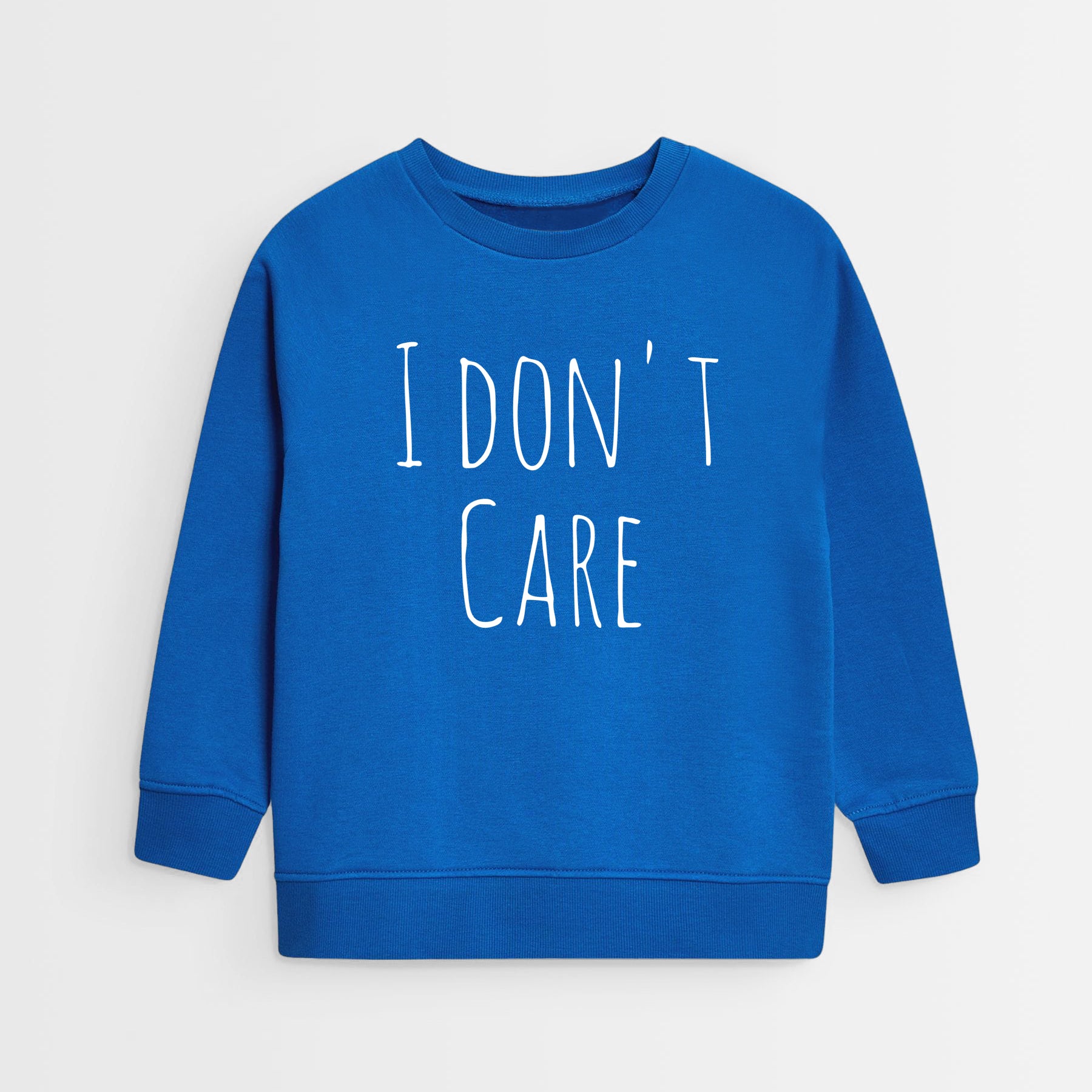 I Don't Care Sweatshirts 001