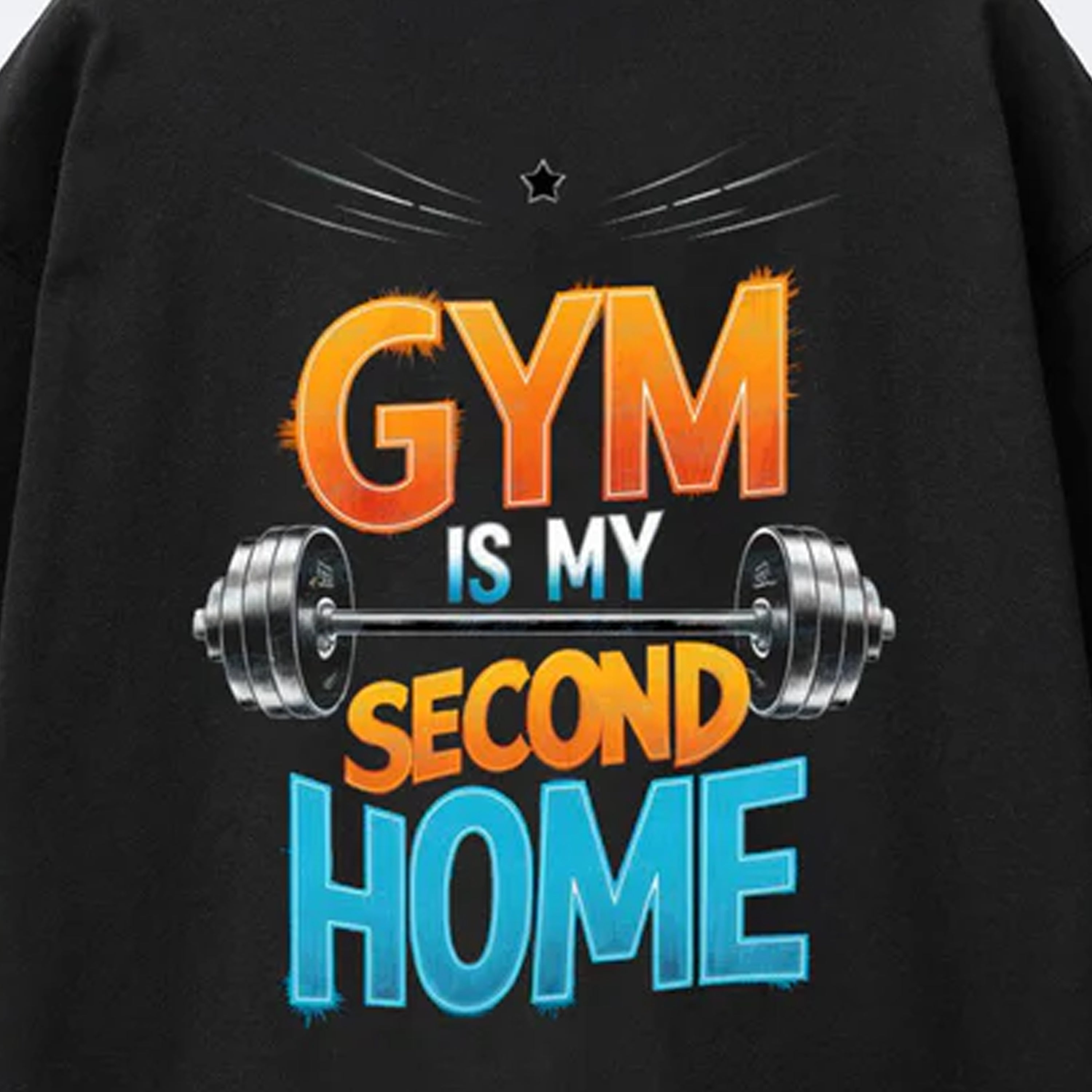 Gym Is My Second Home Graphic T-Shirt 001